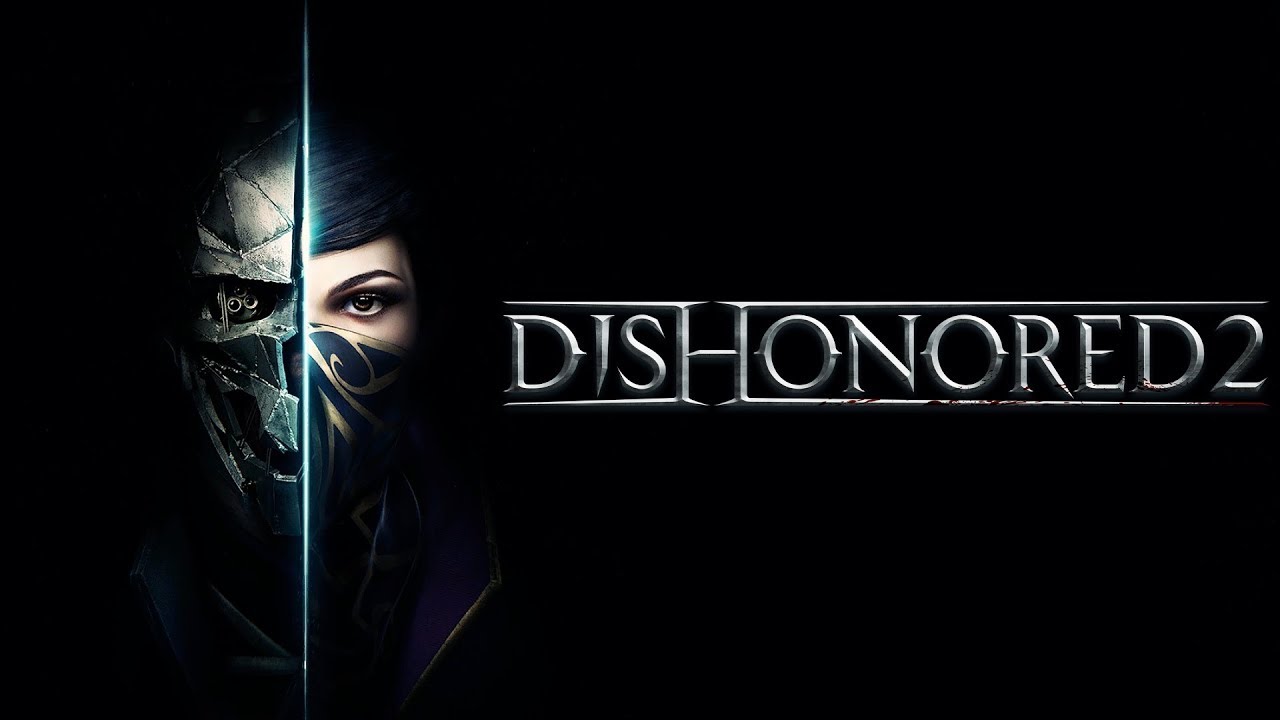 Прохождение Dishonored 2 ➤ Часть 1 ➤ На русском [ПК]
