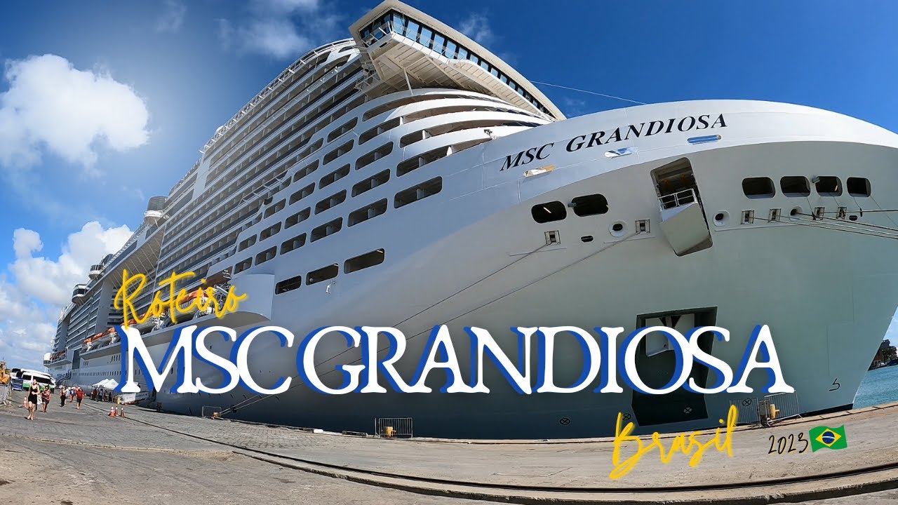 ROTEIRO MSC GRANDIOSA NO BRASIL.