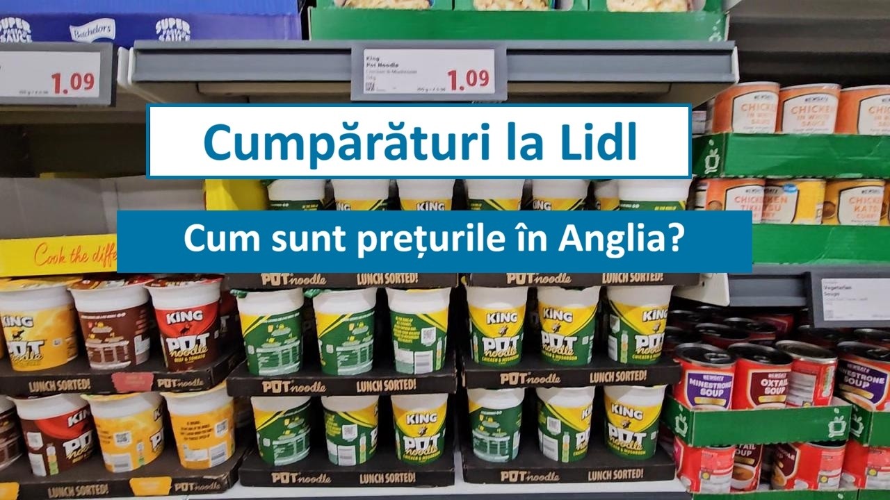 Cumparaturi la Lidl/ Cum sunt preturile in Anglia?