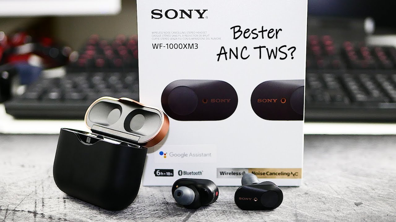 Sony WF-1000XM3 | die Vorteile überwiegen eindeutig, oder nicht?