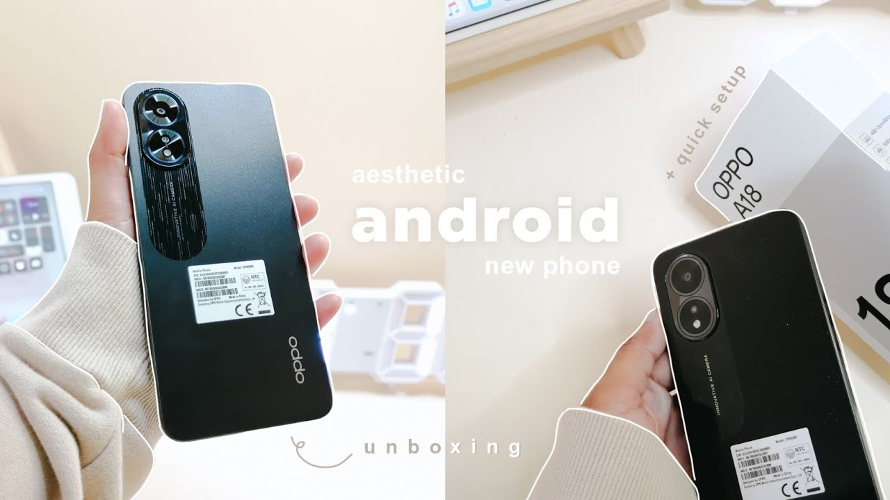oppo a18 unboxing budget phone 🍙 aesthetic android setup + camera test