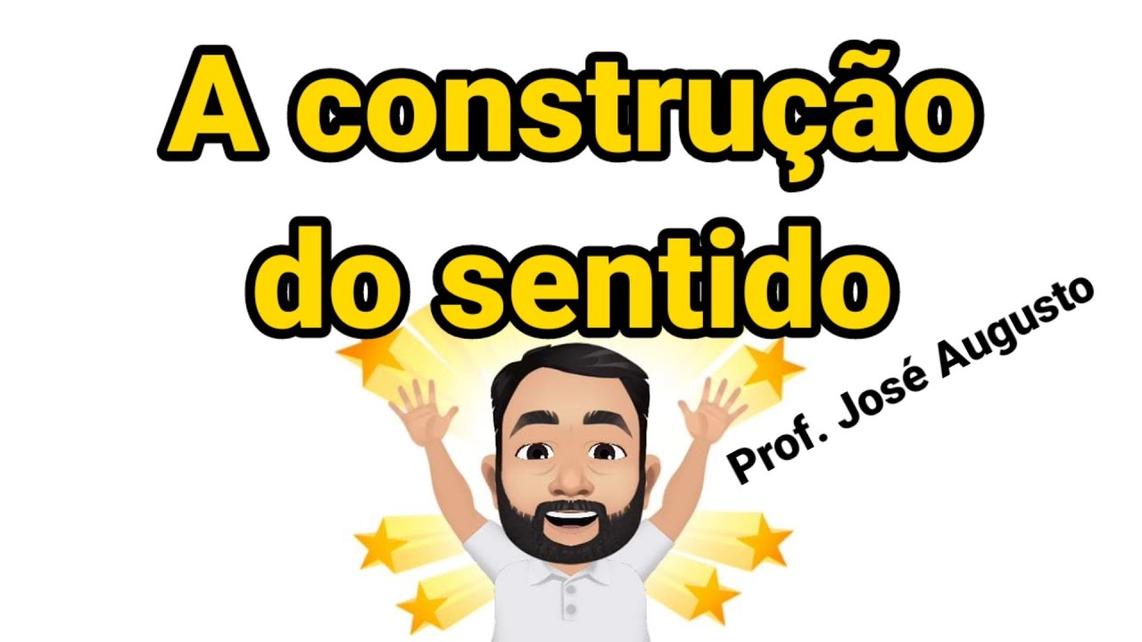 A construção do sentido