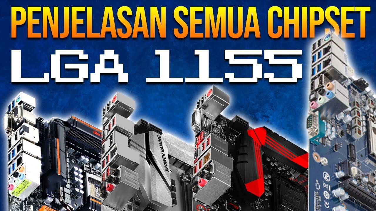 PENJELASAN Chipset socket LGA 1155, MOTHERBOARD sejuta UMAT!!!!