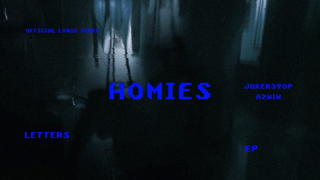 JOKER390P X AZWIN - Homies (Official Lyric Video)