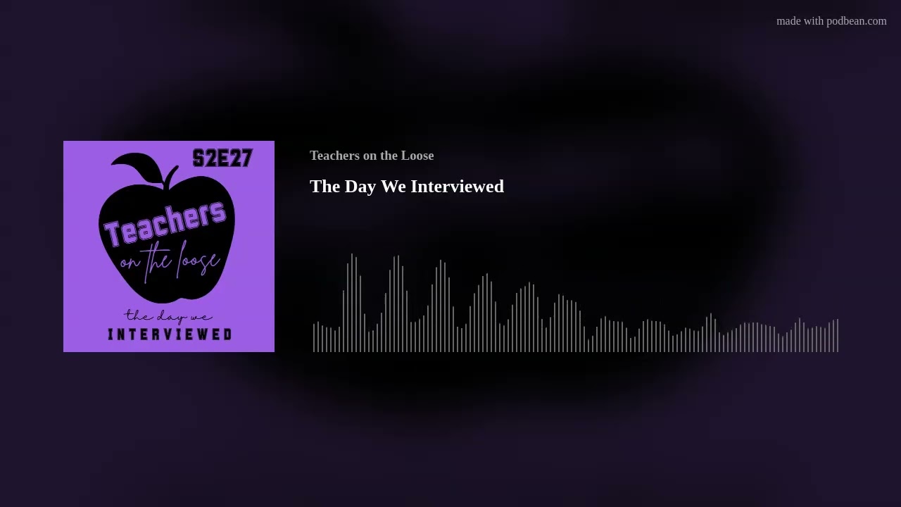 The Day We Interviewed