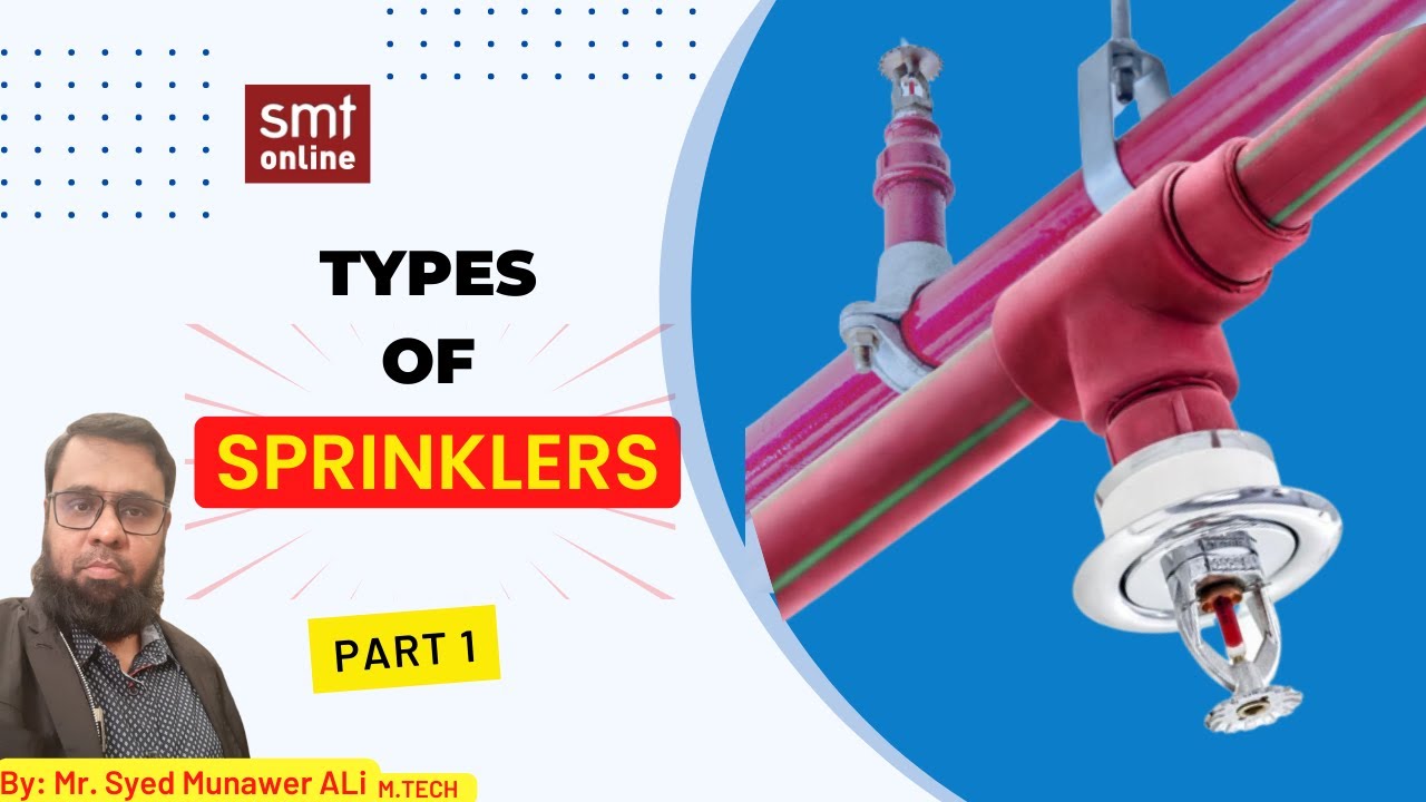 Types of Sprinklers Part 1 - 2021 Updated