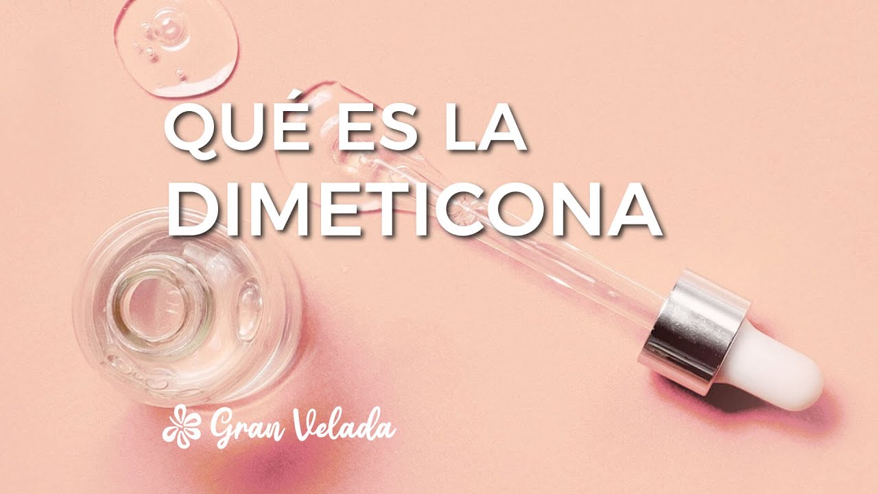 Dimeticona para que sirve