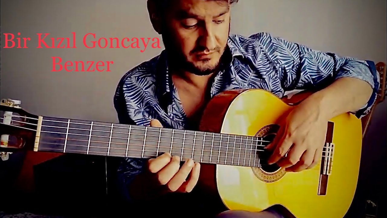 Bir Kızıl Goncaya Benzer Gitar Cover Turkish Classical Ottoman style  playing Classical Acoustic