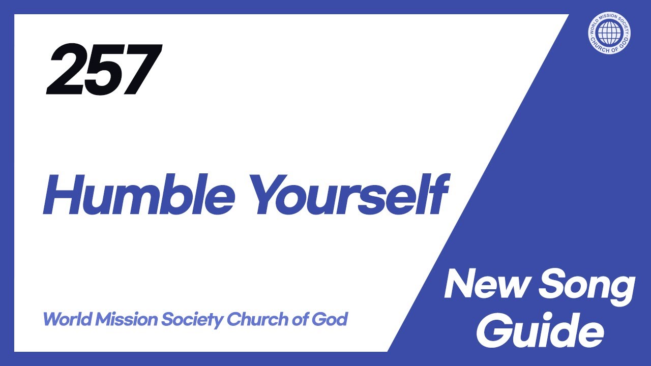 [New Song | Guide] No.257 Humble Yourself | World Mission Society Church of God