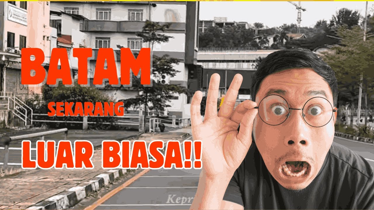 Menyusuri Sisi Kota Batam 2026