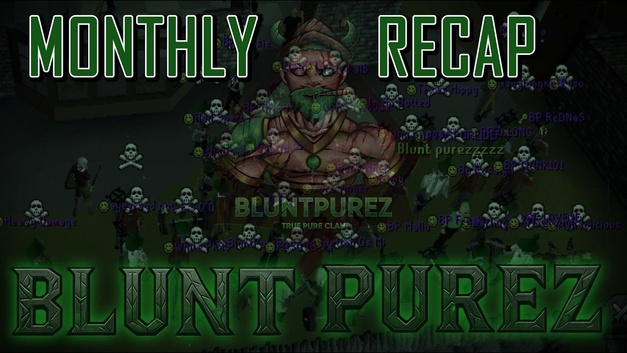 OSRS - Blunt Pures Monthly Recap ep. 2
