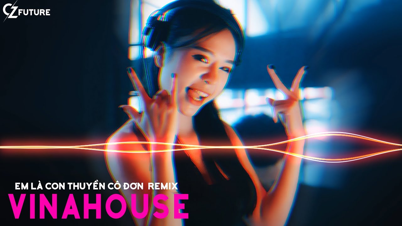 Thuyền Không Bến, Thuyền Mãi Lênh Đênh REMIX  ✈ Nhạc Vinahouse Cực Mạnh Hay Nhất Tiktok ✈ CZ FUTURE