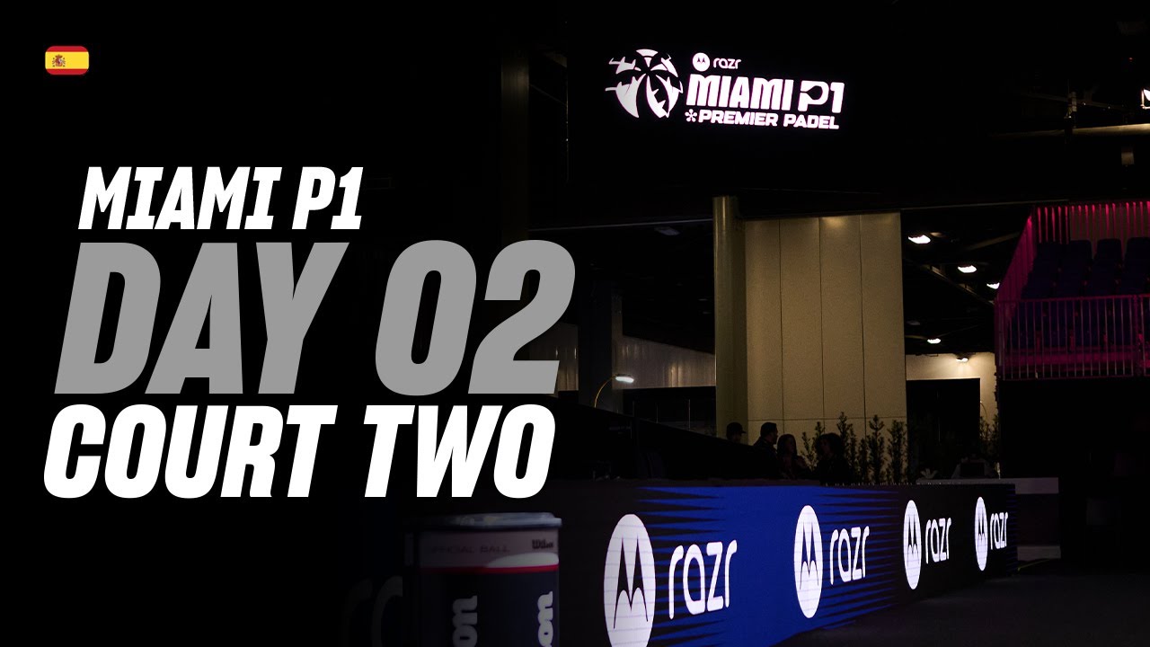 (Replay) Miami Premier Padel P1: Court 2 (March 19th)
