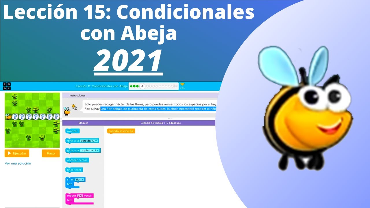 ✅✔ Lección 15 Condicionales con Abeja ✔✅ [MIRALO] 👌 Tutorial 100% [Completo] y Rapido 2021