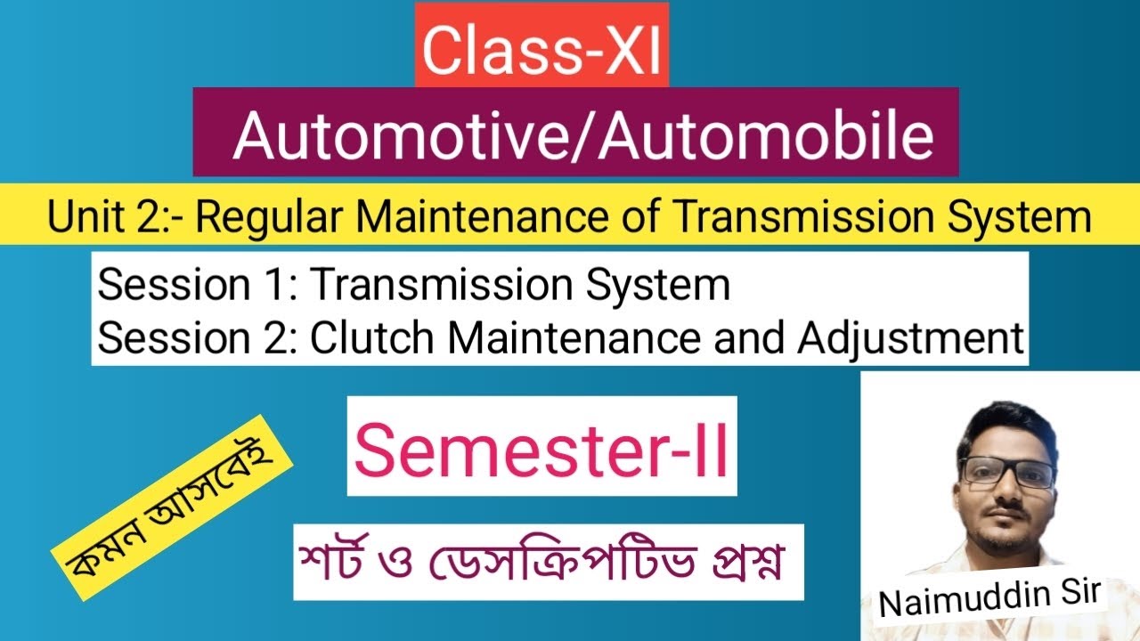 Class-11 // Semester-II //Unit 2:-Regular Maintenance of Transmission System // session1 & session2