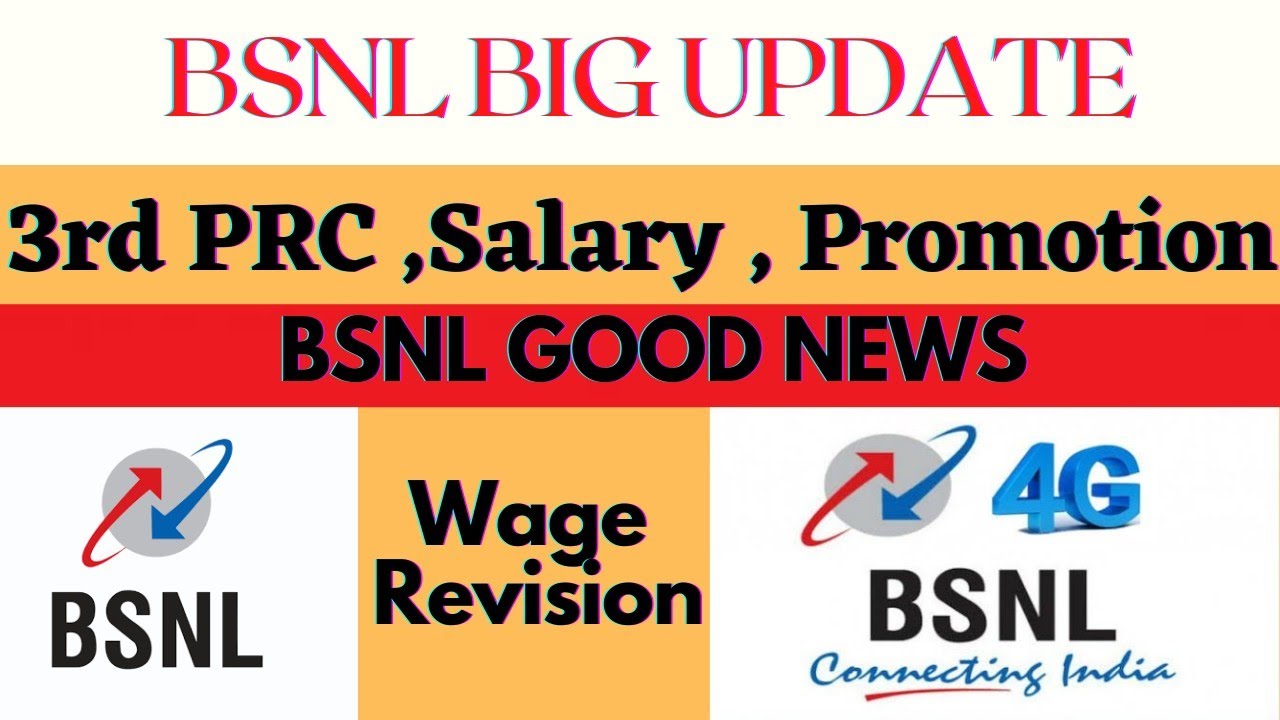 BSNL 3RD PRC,SALARY, PROMOTION BIG UPDATE