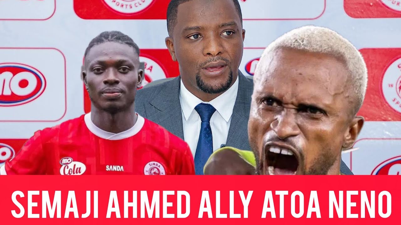 🔴#LIVE NEWS AHMED ALLY NA  GB 64 WAMLIPUA DOMINICK SALAMBA ATAJA PACOME NA AHOUA WAACHE UNAFIKI