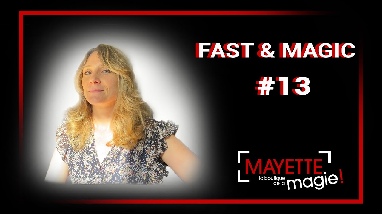 FAST & MAGIC #13