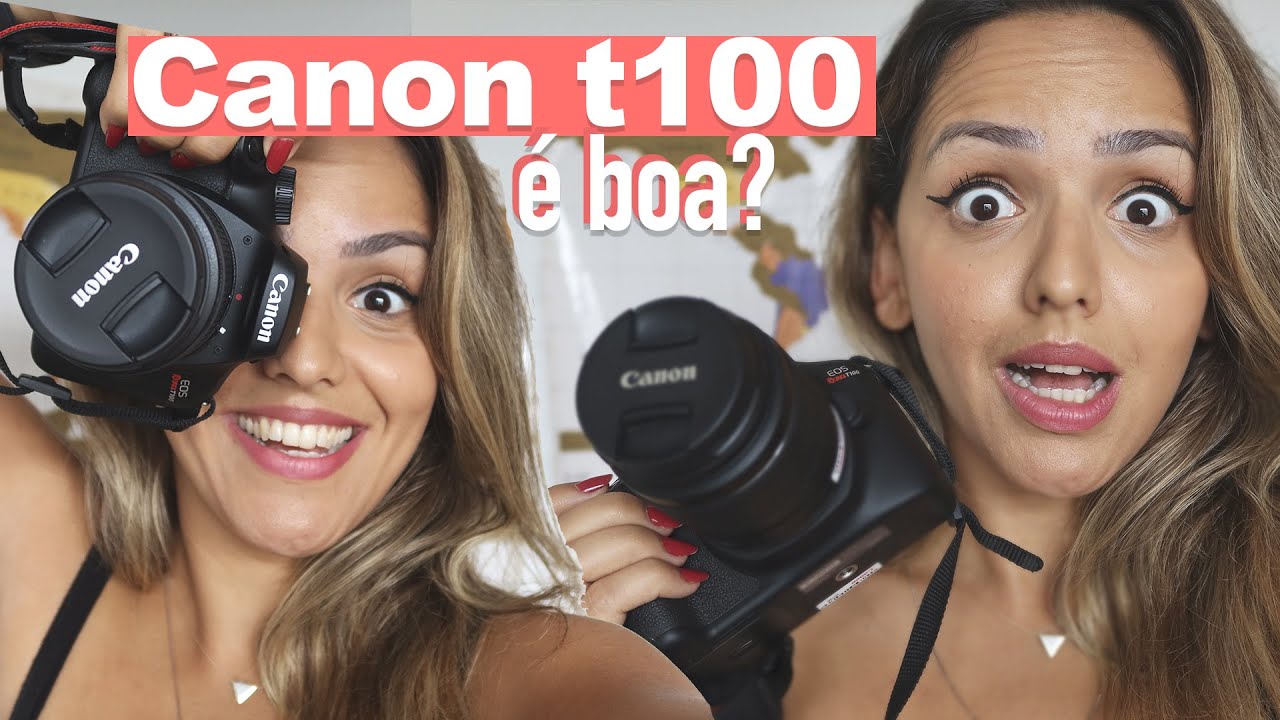 REVIEW CANON T100: é boa para iniciantes? É uma boa câmera de viagem? | Prefiro Viajar