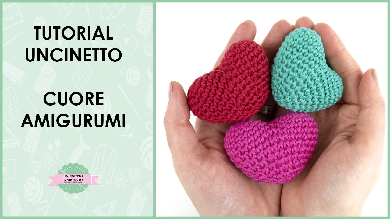 Tutorial cuore amigurumi uncinetto | Uncinetto d'Argento