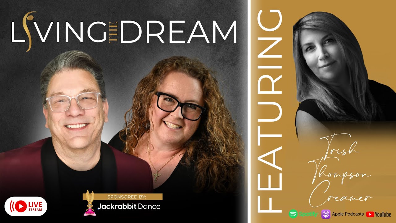 Living the Dream - Trish Thompson-Creamer