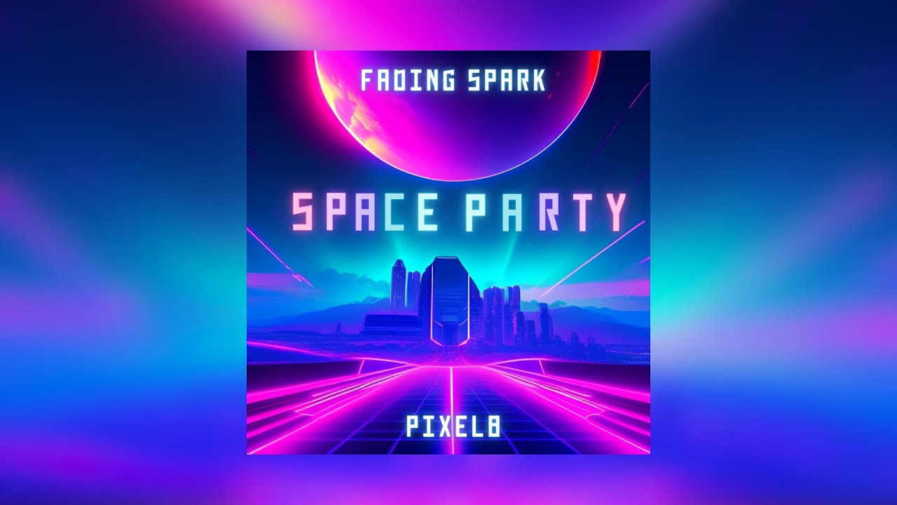 Pixel8 - Fading Spark [Space Party ep]