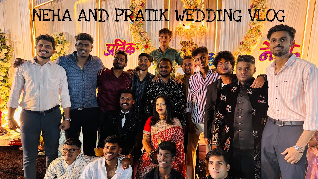 NEHA AND PRATIK WEDDING VLOG 10