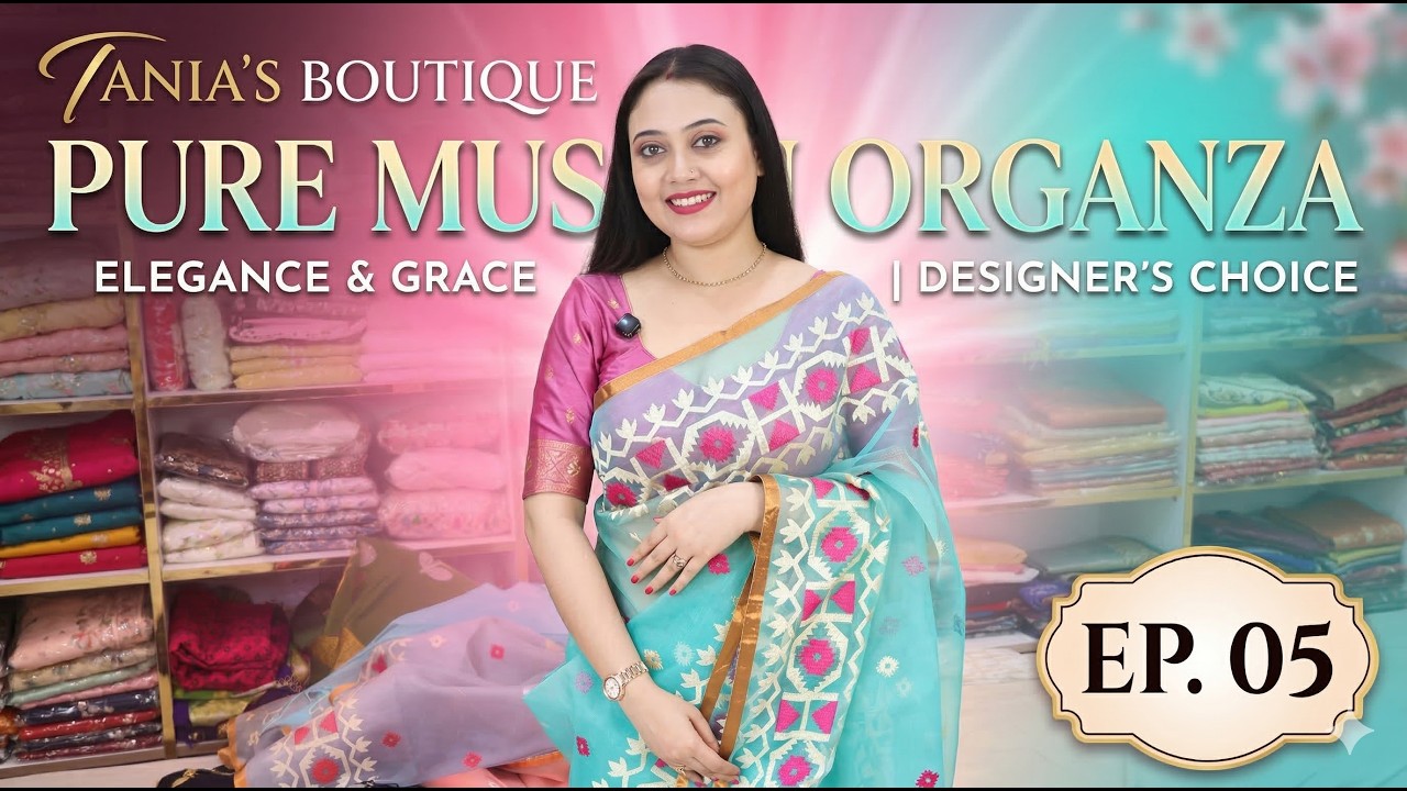 Pure Maslin Organza | #Tania's Boutique | Epi-05 | #shorts
