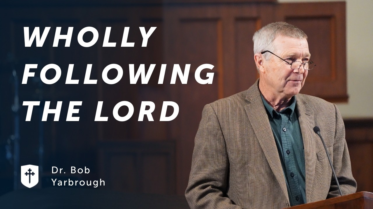 Wholly Following the Lord | Sermon on Deuteronomy 1:19–36