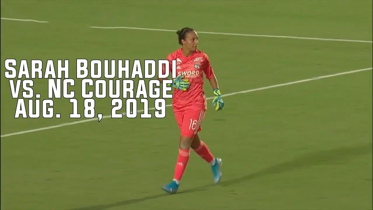 Sarah Bouhaddi vs NC Courage (August 18 2019)