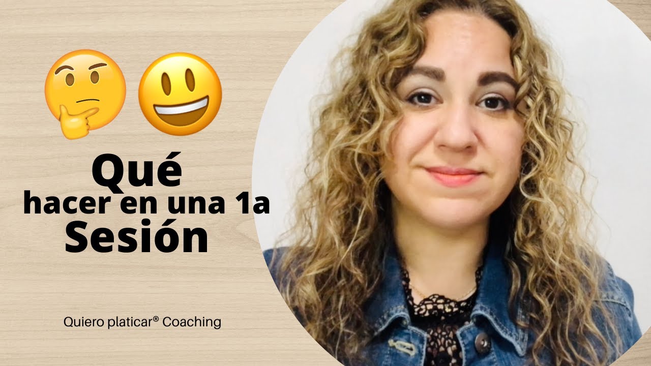 Qué hacer en una primera sesión de Coaching?