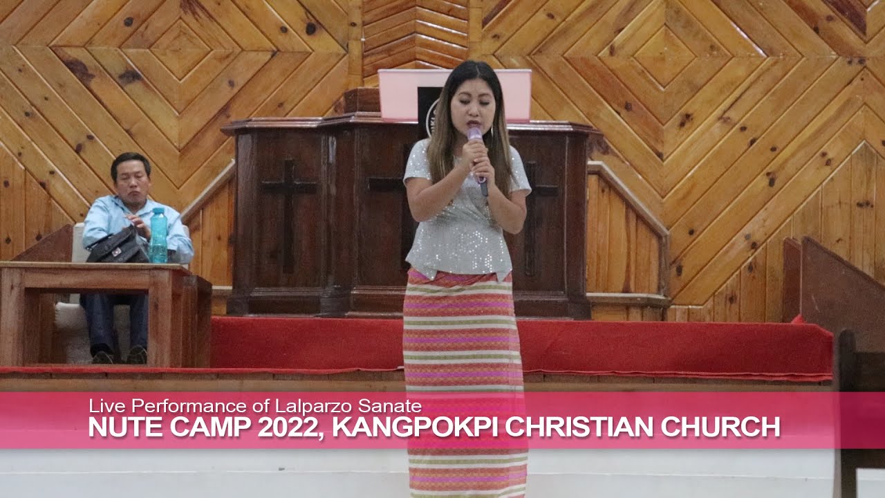 Live performance of Lalparzo Sanate || Akhut phang kom tong sunga | Nute Camp 2022 | KCC Kpi