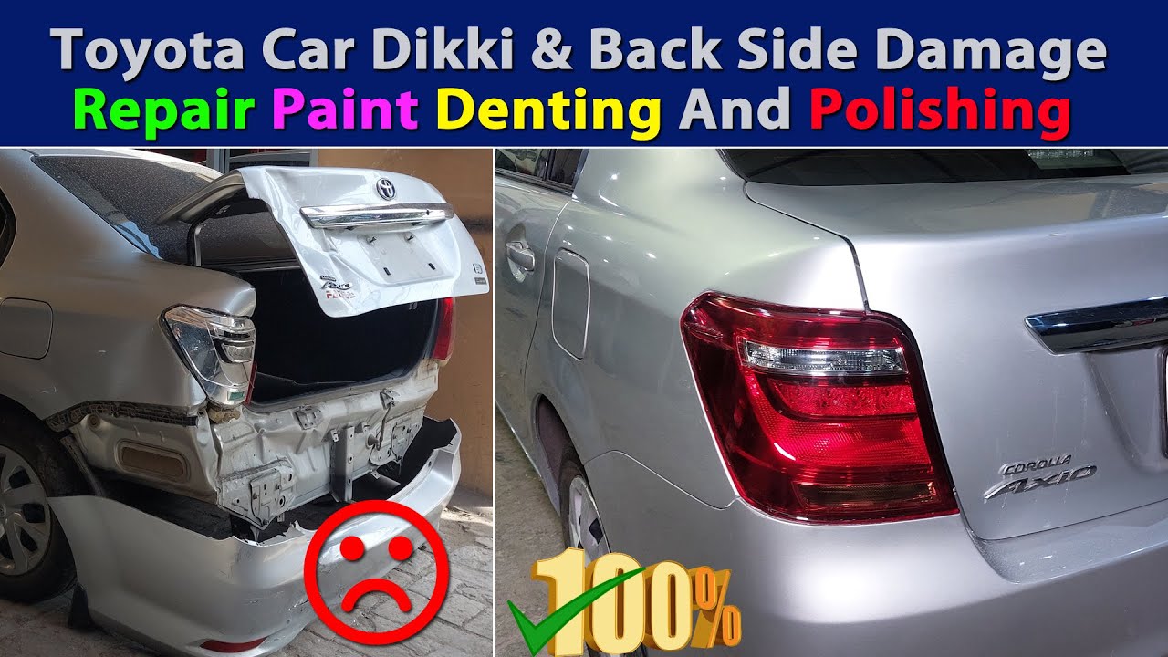 Toyota Car Dikki & Back Side Damage Repair Paint Denting and polishing