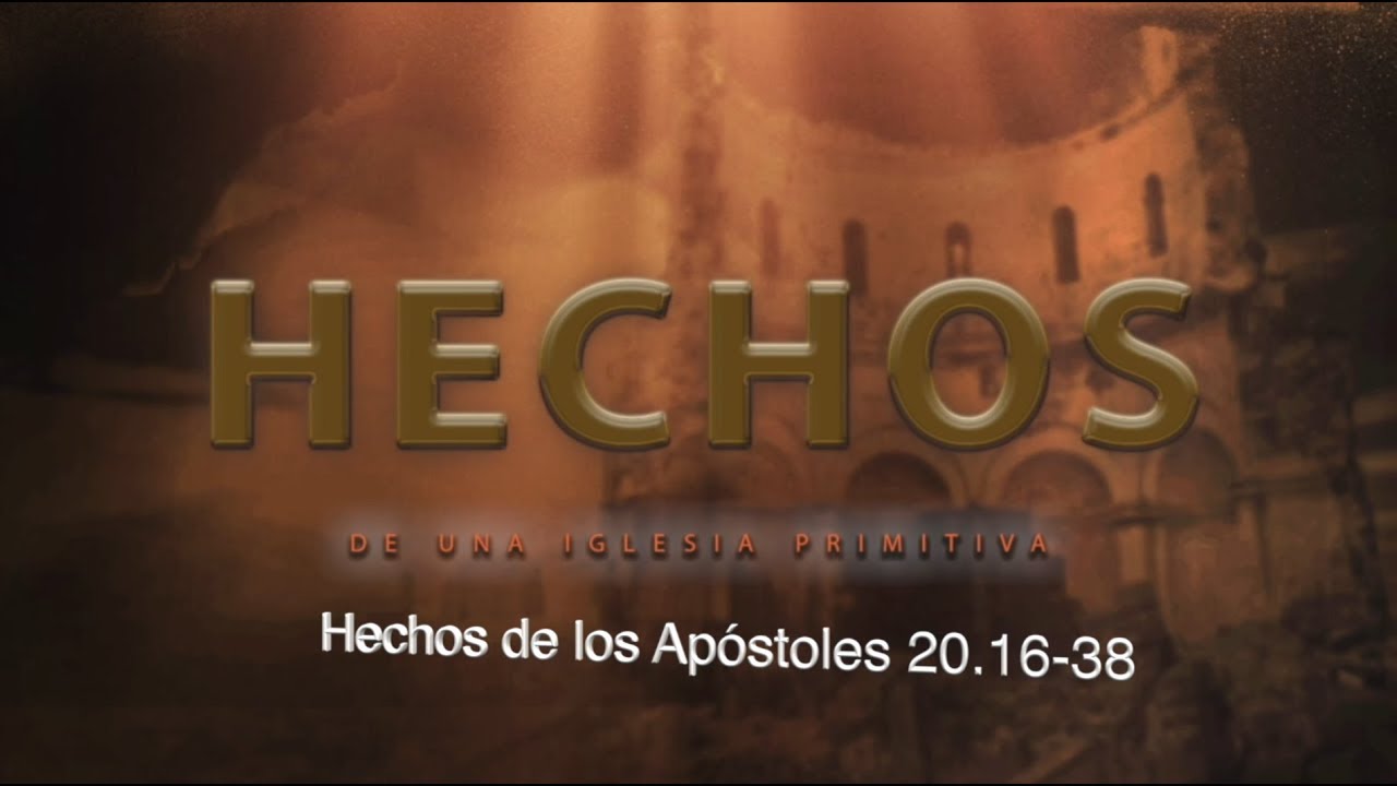 Hechos de los Apóstoles 20 segunda parte