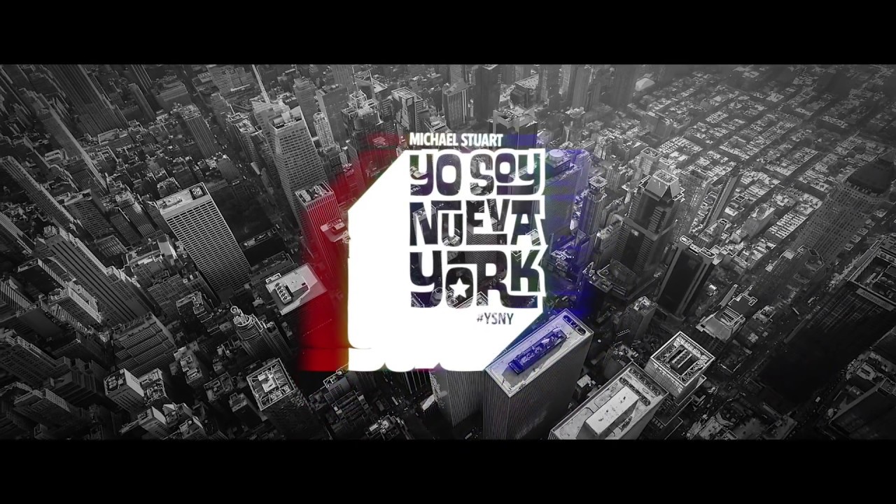 Michael Stuart - Yo Soy Nueva York (Video Oficial)