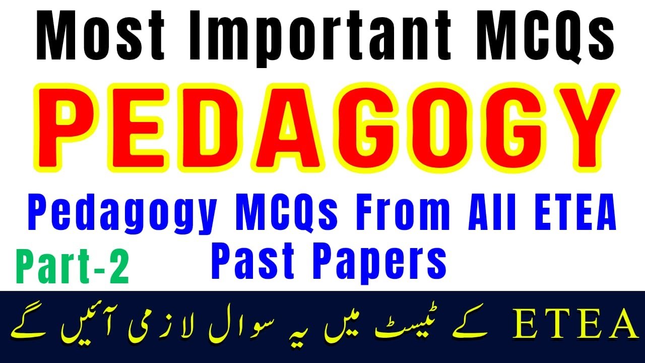 Complete PEDAGOGY from All ETEA Past Papers  PST, CT, DM, PET, AT, TT Jobs Preparation Lec-2