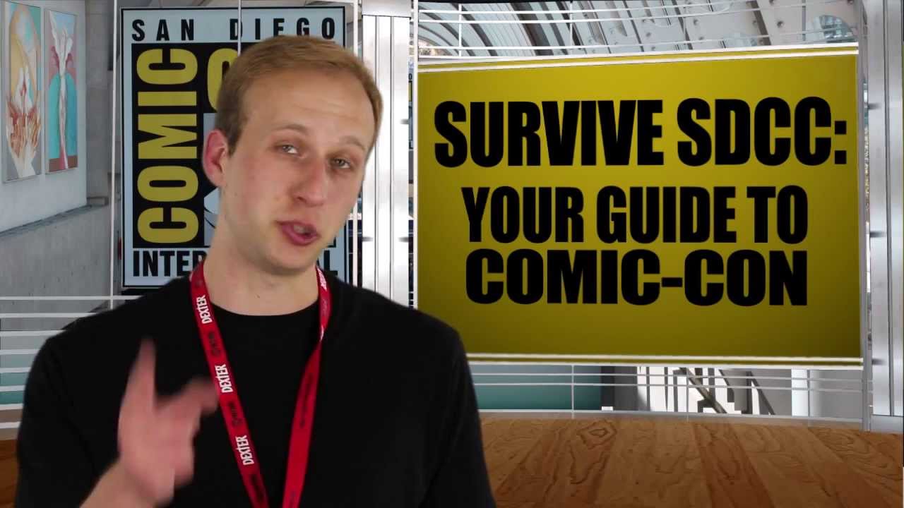 Survive SDCC: Your Guide to Comic-Con