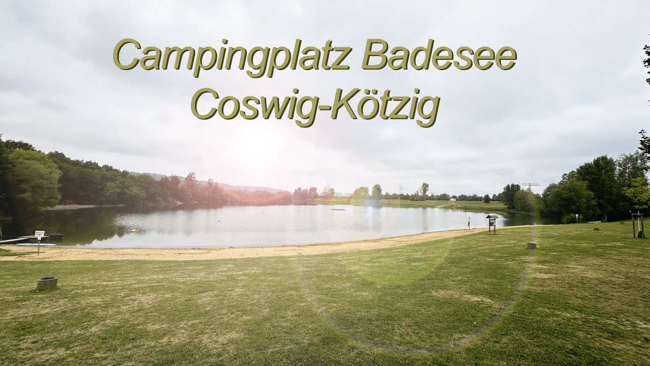 Camping Badesee Coswig-Kötitz - Dresden / Sachsen 🌊