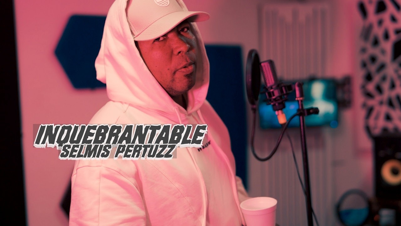 Selmis Pertuzz, Inquebrantable - [Vídeo Oficial]