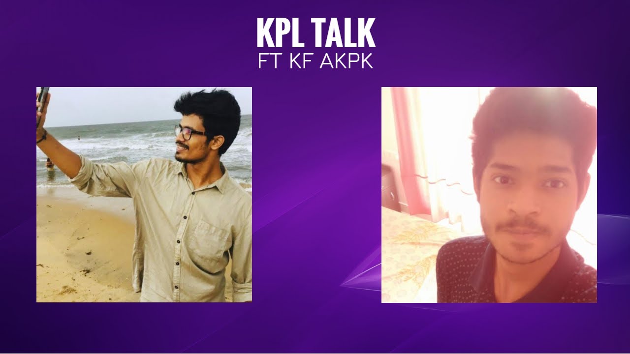 KPL TALK | FT KF AKPK | TALK SHOW WITH 2 FACE GAMING | AKEF