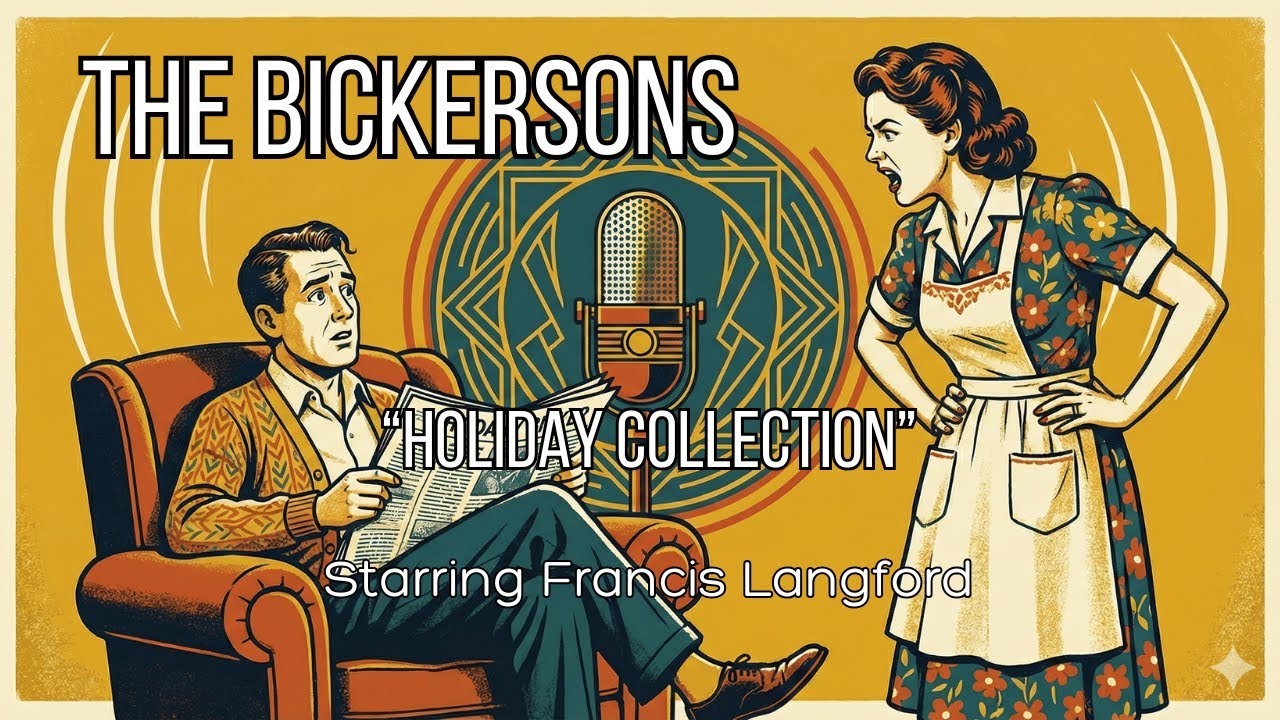 The Bickerson's Holiday Collection | Christmas, Easter & Valentines Day | Classic Radio