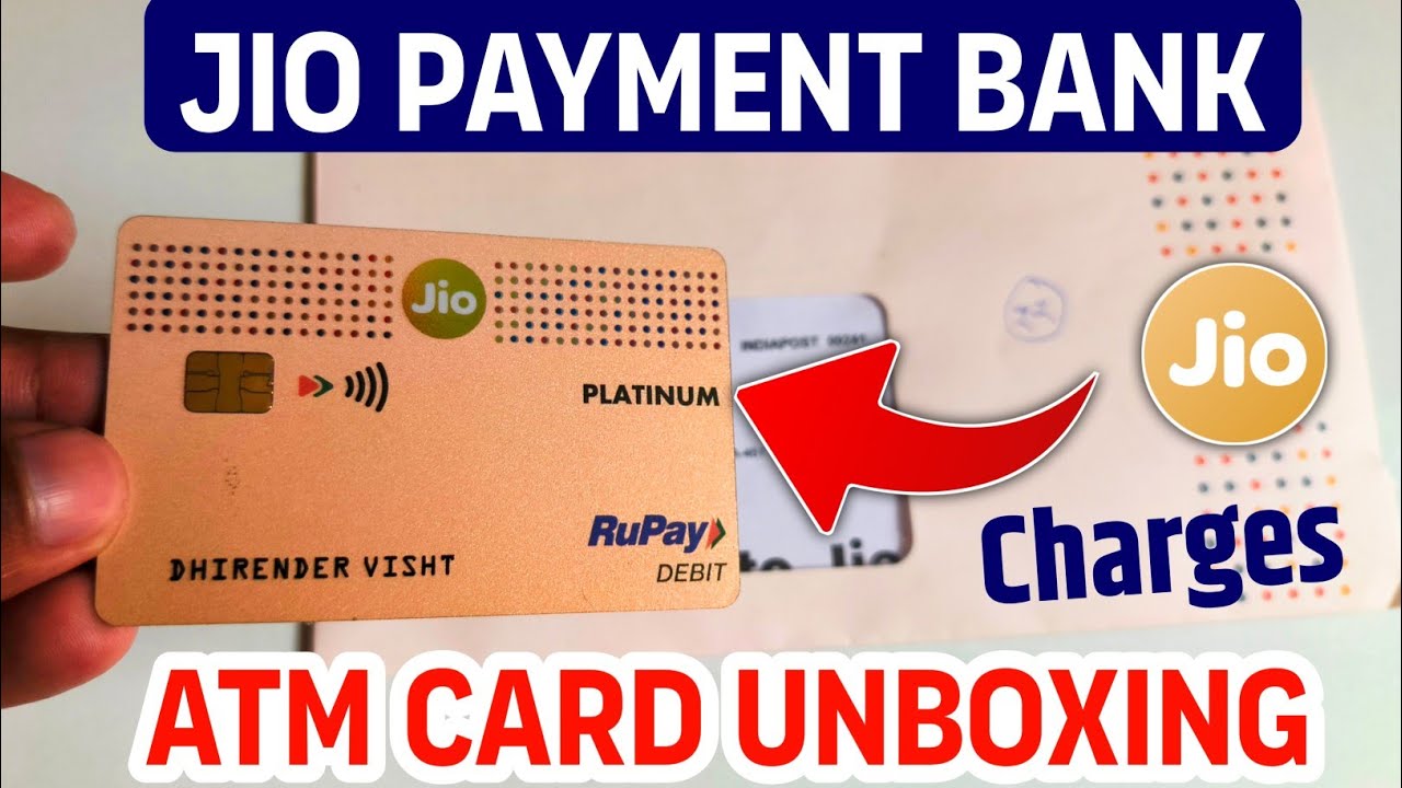 Jio payment bank Physical Atm Card Unboxing - ATM card |Features | Charges | Full review in Hindi