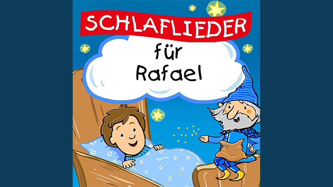 Schlaflied für Rafael