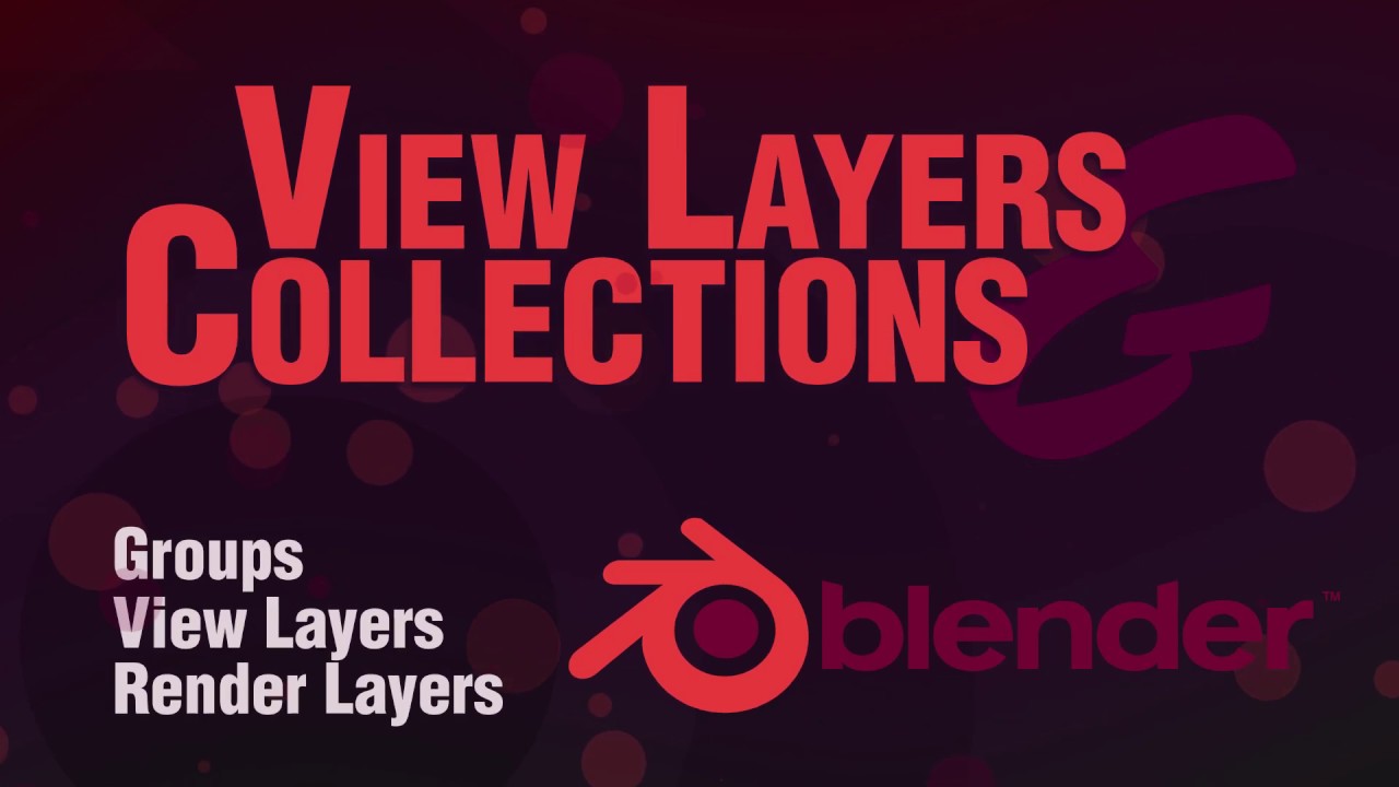 Blender 2.8 Beginner Tutorial : Collections, View Layers and render layers