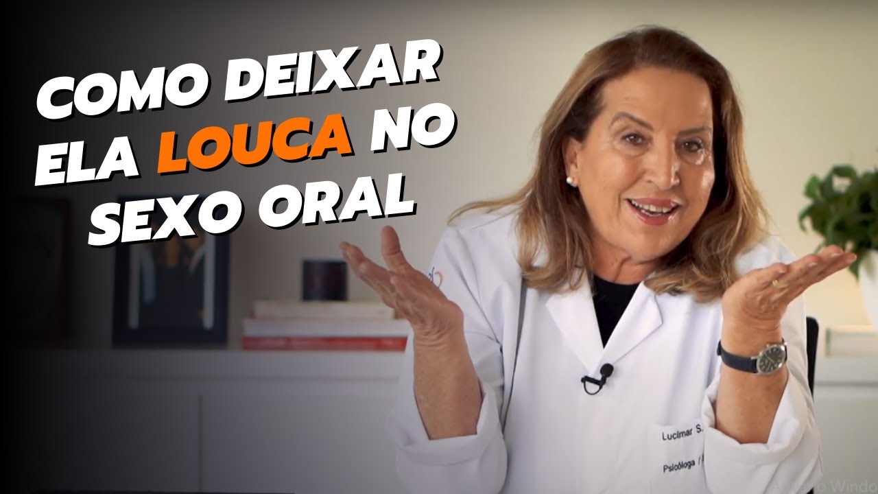 Aprenda a fazer ela gozar antes da penetra&ccedil;&atilde;o | LUCIMAR GHELFI
