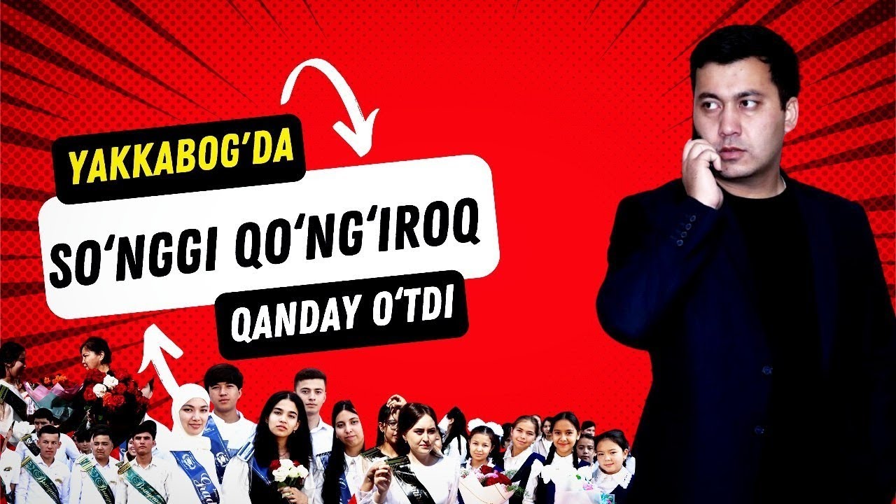 Yakkabog‘da so‘nggi qo‘ng‘iroq tadbirlari qanday o‘tdi?