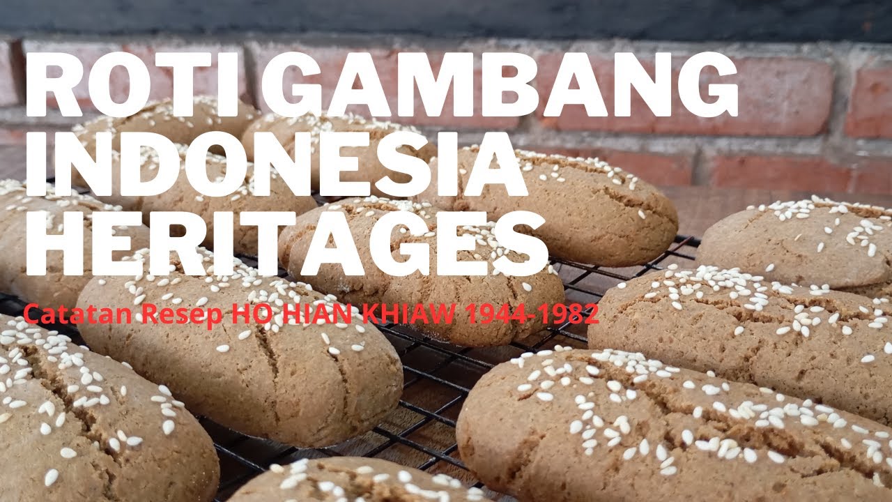 RESEP TUA ROTI GAMBANG - CATATAN RESEP HO HIAN KHIAW 1944-1982