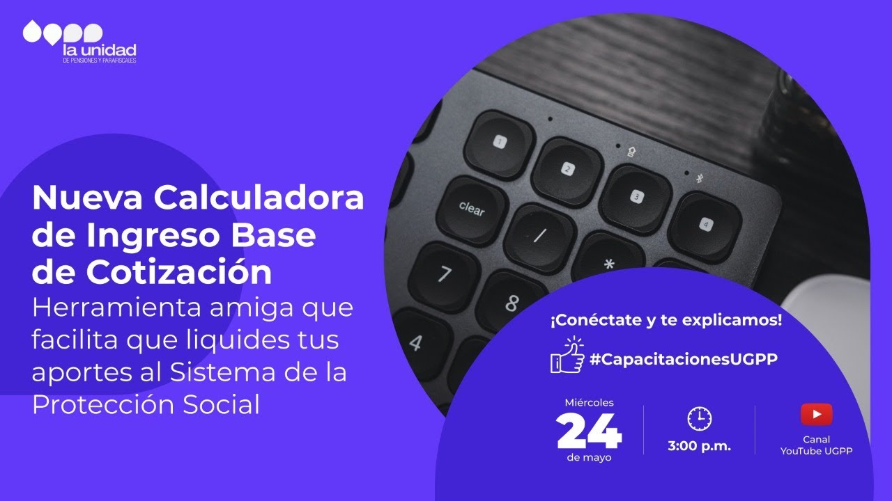 Calculadora de Ingreso Base de Cotización: una herramienta que facilita su liquidación de aportes