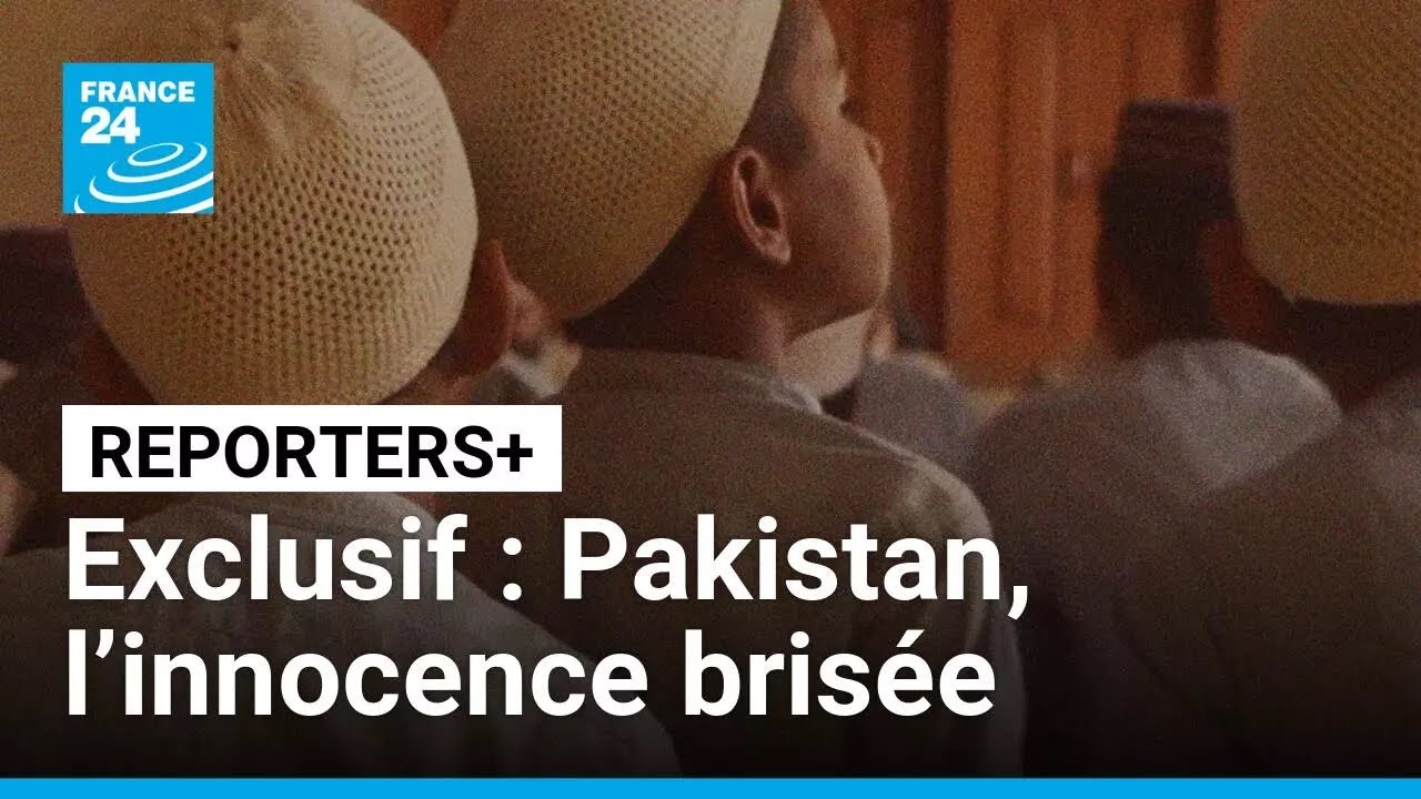 Exclusif : Pakistan, enquête sur les violences sexuelles dans les madrasas • FRANCE 24