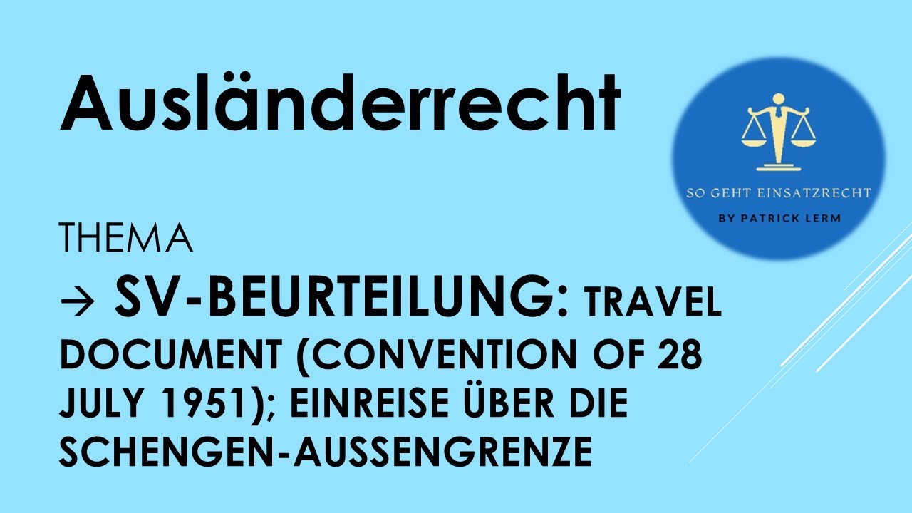 So geht Einsatzrecht! | ► Ausländerrecht | ► Fallbearbeitung - hier: Art. 6 I SGK, Art. 20 I SDÜ